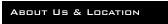 About Us & Location